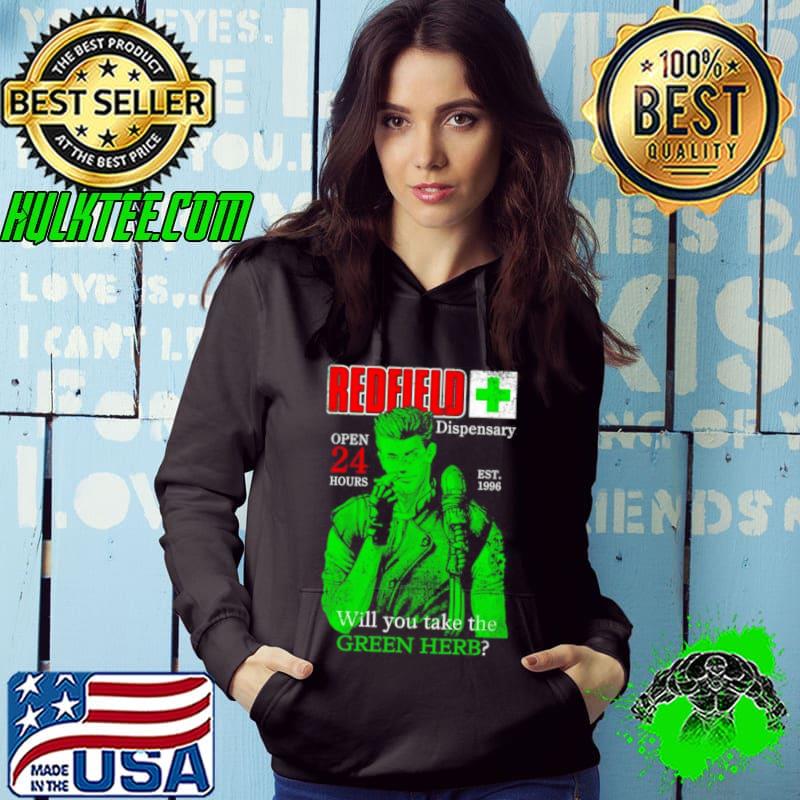Redfield dispensary open 24 hours will you take the Green Herb shirt