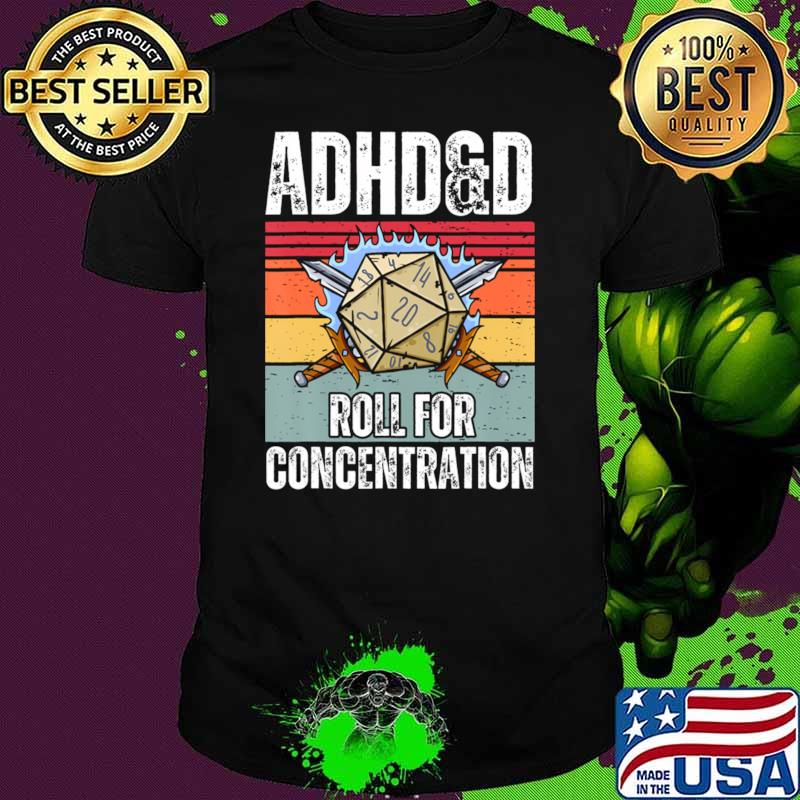 Retro ADHDD Roll For Concentration Gamer T-Shirt