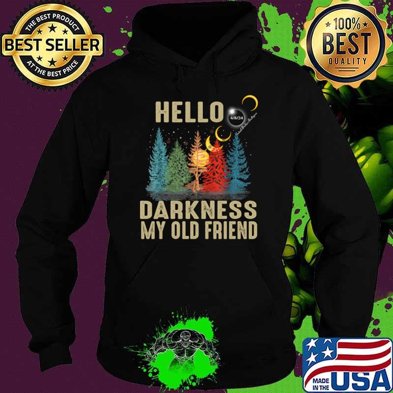 Retro Hello Darkness My Old Friend Solar Eclipse April 08 2024 T-Shirt Hoodie Retro Hello Darkness My Old Friend Solar Eclipse April 08 2024 T-Shirt Hoodie