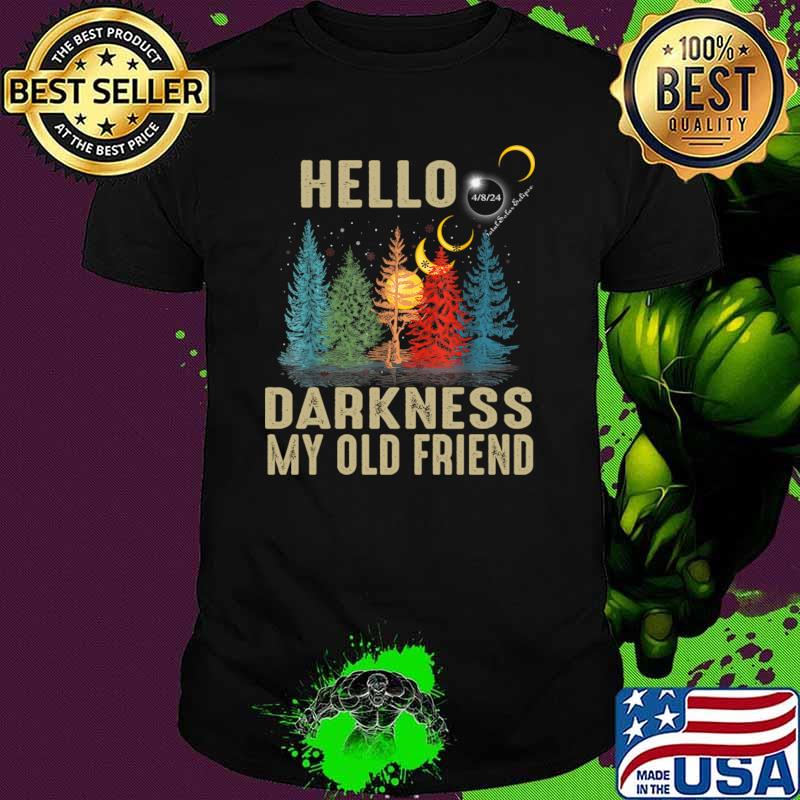 Retro Hello Darkness My Old Friend Solar Eclipse April 08 2024 T-Shirt Retro Hello Darkness My Old Friend Solar Eclipse April 08 2024 T-Shirt