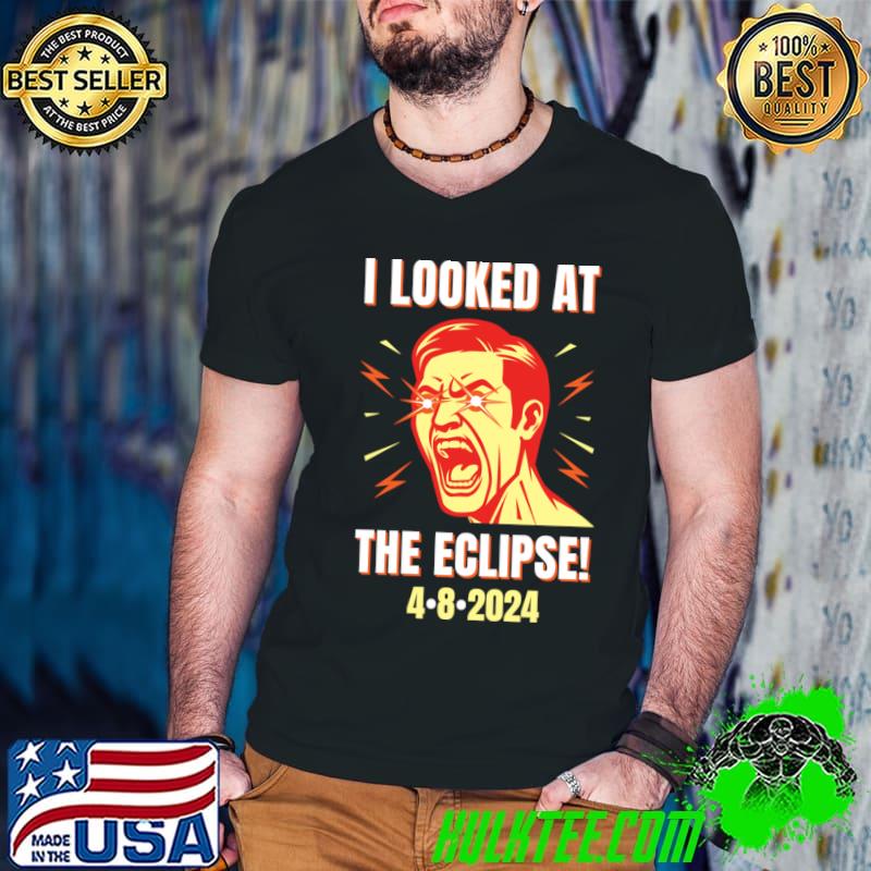 Retro I Looked At Eclipse 2024 Election T-Shirt