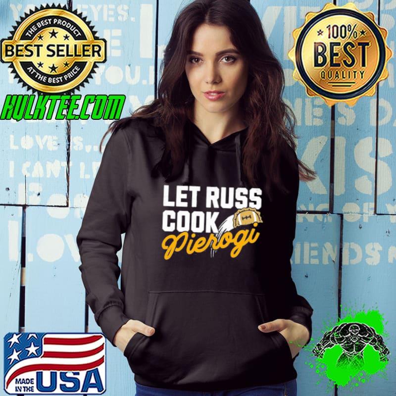 Russell Wilson Let Russ Cook Pierogi Shirt Hoodie Russell Wilson Let Russ Cook Pierogi Shirt Hoodie