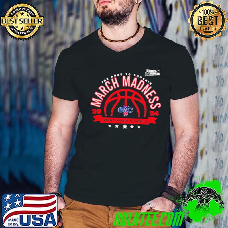 Saint Mary’s Gaels 2024 Basketball the road to phoenix March Madness shirt
