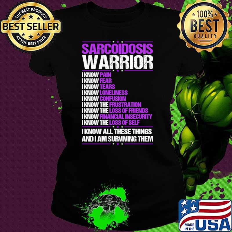 Sarcoidosis Awareness I Know All These Things And Surviving Pain Purple Ribbon T-Shirt