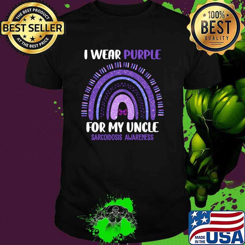 Sarcoidosis Awareness I Wear Purple For My Uncle Rainbow T-Shirt Unisex Sarcoidosis Awareness I Wear Purple For My Uncle Rainbow T-Shirt Unisex