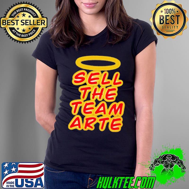 Sell the team arte s Ladies Tee Sell the team arte s Ladies Tee