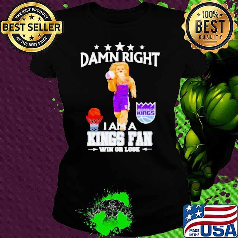 Slamson The Lion Mascot Damn Right I Am A Kings Fan Win Or Lose Shirt