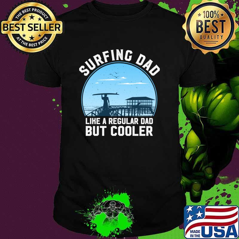 Surfing Dad Like A Regular Dad But Cooler Vintage Sunset T-Shirt