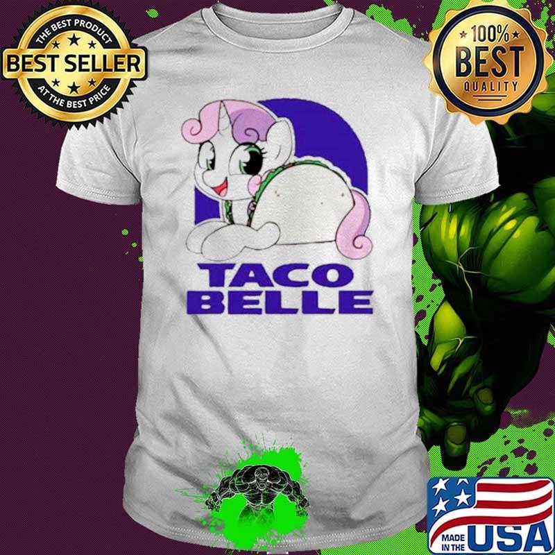 Taco Belle Pony shirt