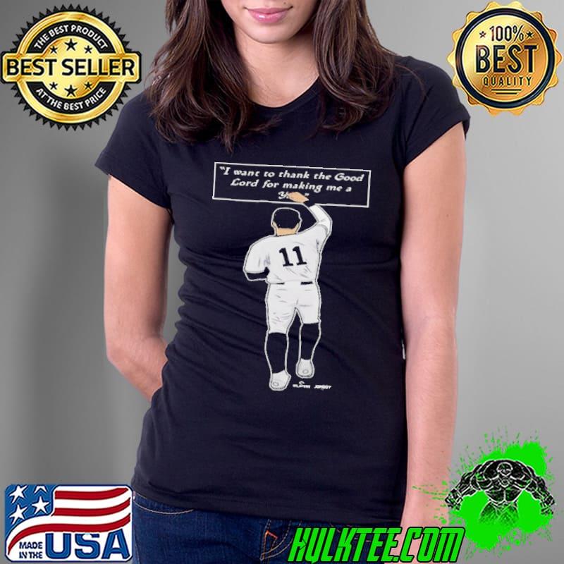 Thank The Good Lord I Want To Thank The Good Lord For Making Me A Yankees 2024 s Ladies Tee Thank The Good Lord I Want To Thank The Good Lord For Making Me A Yankees 2024 s Ladies Tee