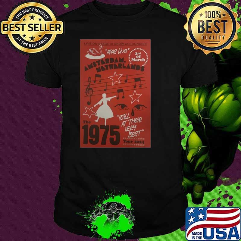 The 1975 Still At Their Very Best Tour Mar 2 2024 Afas Live Amsterdam, Netherlands shirt