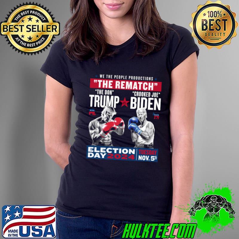 The Rematch The Don And Crooked Joe Pro Trump 2024 T-Shirt