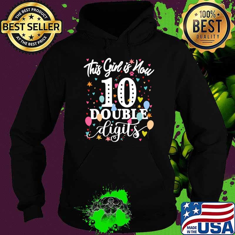 This Girl is Now In My Double Digits Era Retro 10 Year Old 10th Birthday T-Shirt Hoodie This Girl is Now In My Double Digits Era Retro 10 Year Old 10th Birthday T-Shirt Hoodie