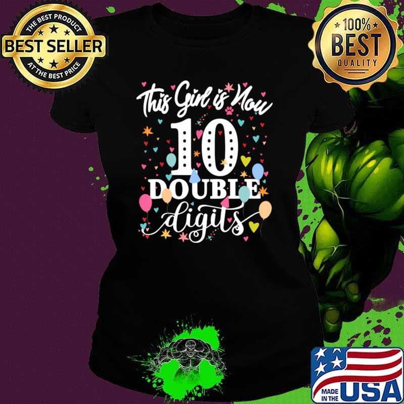This Girl is Now In My Double Digits Era Retro 10 Year Old 10th Birthday T-Shirt Ladies tee This Girl is Now In My Double Digits Era Retro 10 Year Old 10th Birthday T-Shirt Ladies tee