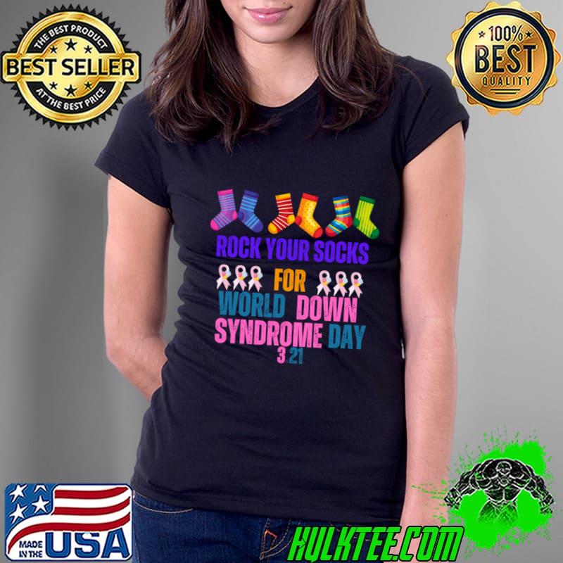 Top rock Your Socks for World Down Syndrome Day T-Shirt
