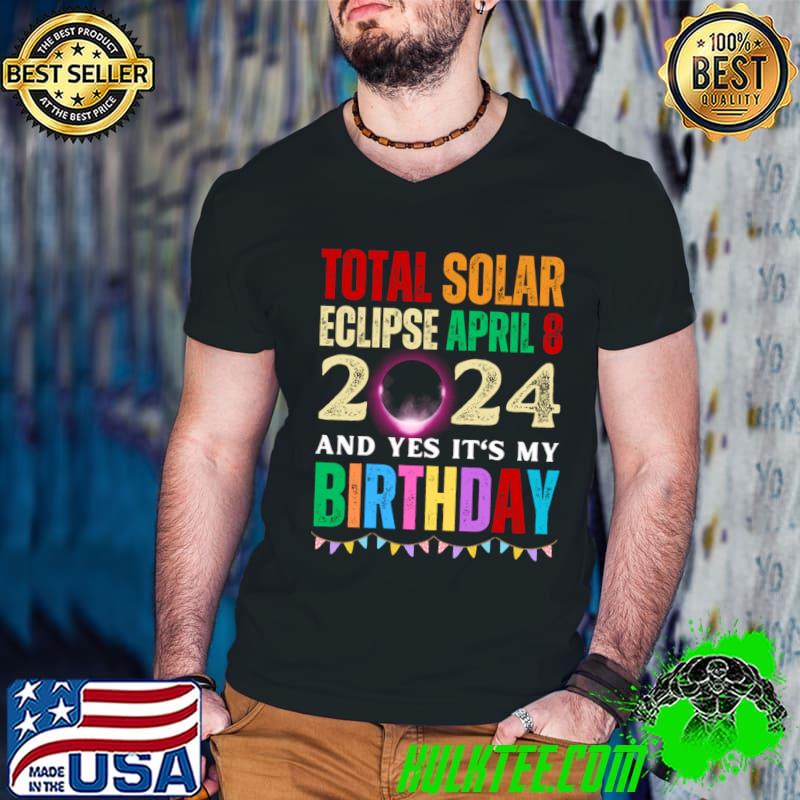 Total solar eclipse april 8 2024 and yes it's my birthday retro T-Shirt Guys V Neck Total solar eclipse april 8 2024 and yes it's my birthday retro T-Shirt Guys V Neck