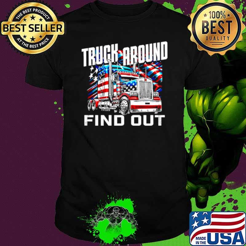 Truck around find out USA flag shirt