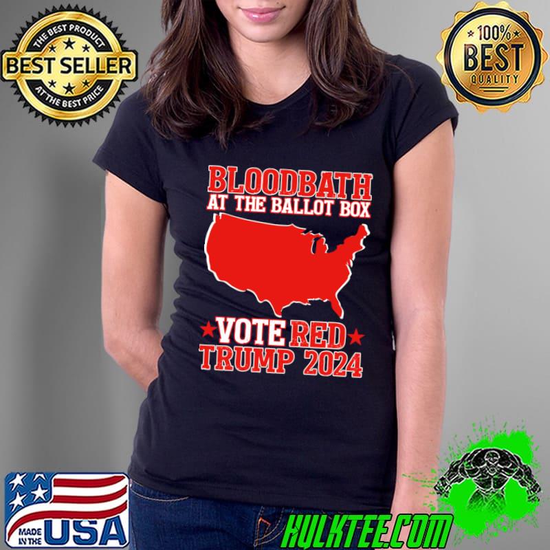 Trump Bloodbath At The Ballot Box 2024 Vote Red Maps Stars T-Shirt
