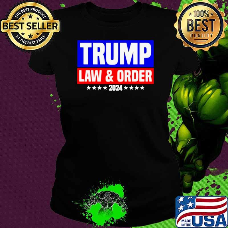 Trump Law And Order 2024 shirt