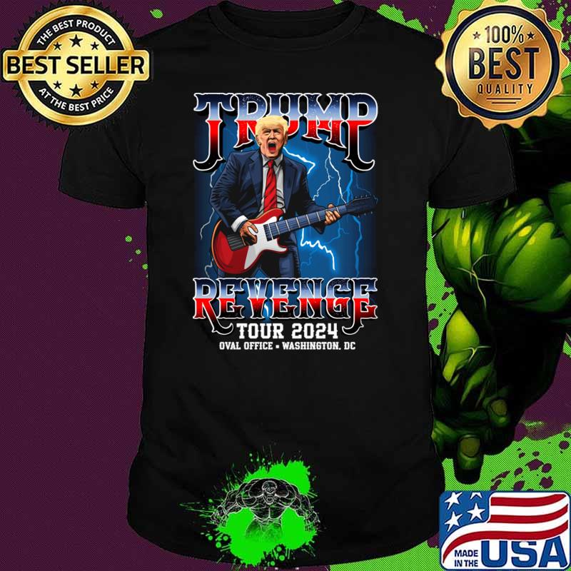 Trump Revenge Tour 2024 Oval Office Washington Guitar Election T-Shirt