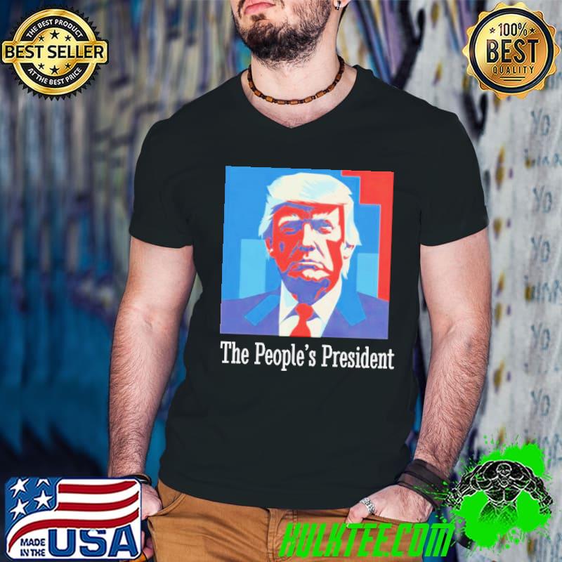 Trump the people’s president shirt