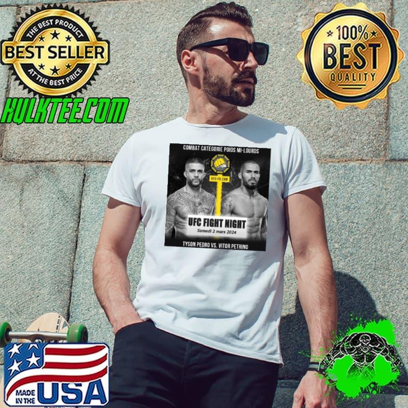 Vitor Petrino VS Tyson Pedro UFC 2 Mar 2024 s Unisex Vitor Petrino VS Tyson Pedro UFC 2 Mar 2024 s Unisex
