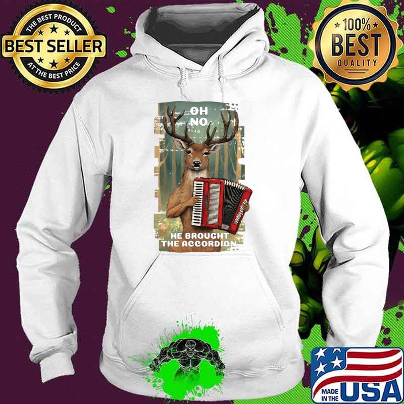 Weird deer playing accordion hunting western nature T-Shirt Hoodie Weird deer playing accordion hunting western nature T-Shirt Hoodie