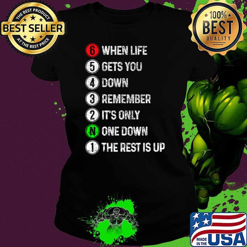 When Life Gets You Down Remember It's Only One Down Motorcycle Motorbike Biker T-Shirt