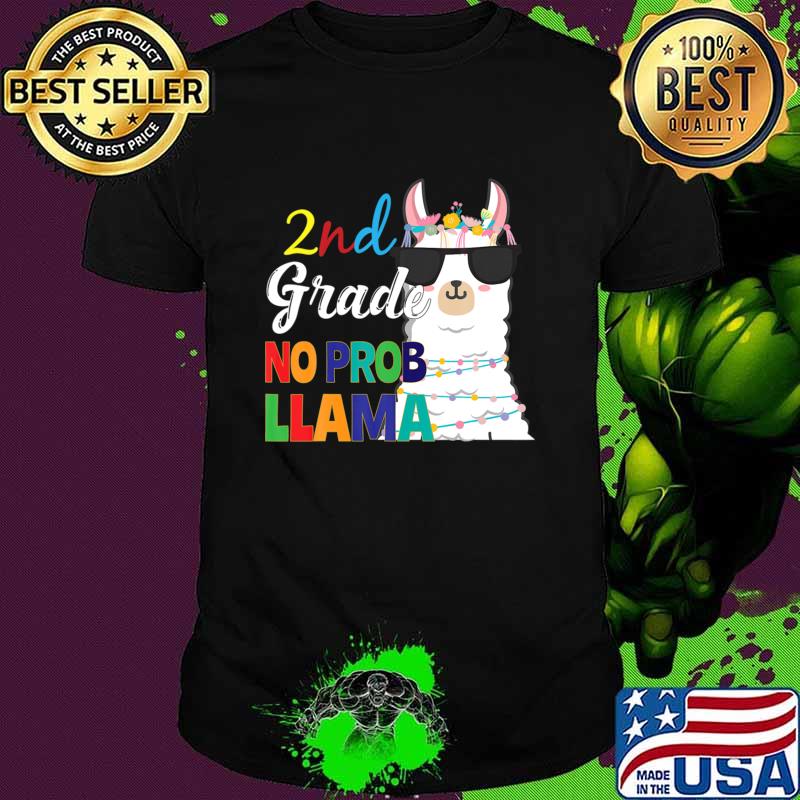 2Nd Grade No Prob Llama Eacher Student First Day Of School T-Shirt