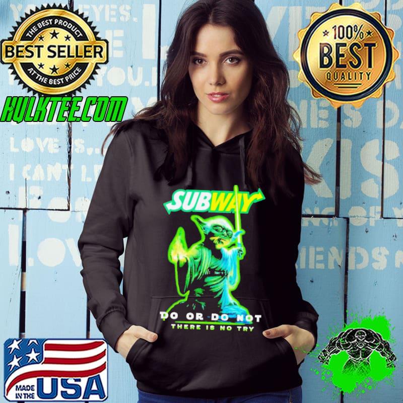 Baby Yoda Subway do or do not there is no try shirt