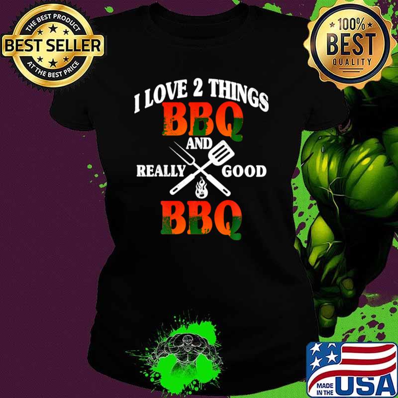 BBQ Grilling Lover Chef Brisket Barbecue Cook Grill Meat T-Shirt Ladies tee BBQ Grilling Lover Chef Brisket Barbecue Cook Grill Meat T-Shirt Ladies tee
