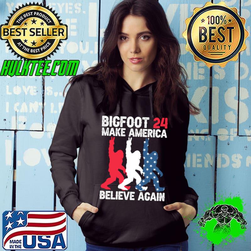 Bigfoot 2024 Make America Believe Again American Flag Election T-Shirt Hoodie Bigfoot 2024 Make America Believe Again American Flag Election T-Shirt Hoodie