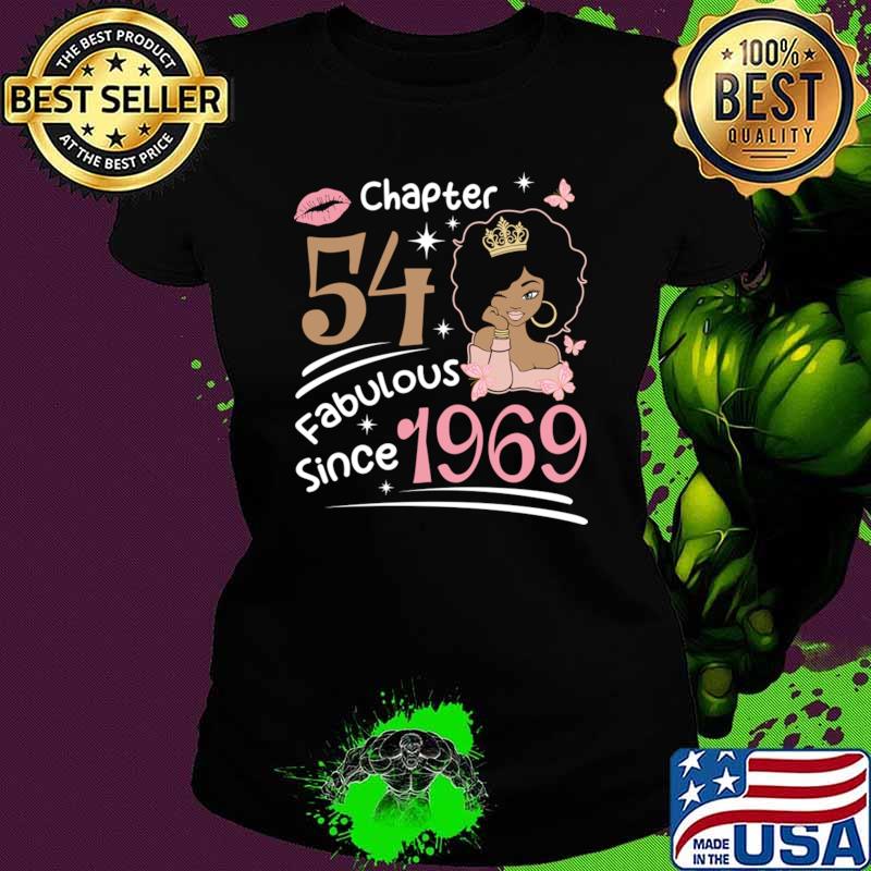 Birthday chapter 54 fabulous since 1969 B-day black women T-Shirt