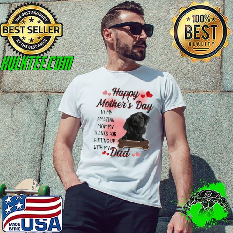 Black Labrador Happy Mother's Day To My Amazing Mommy T-Shirt