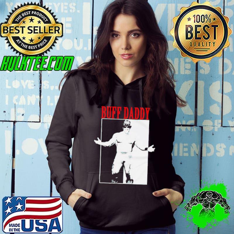 Buff Bagwell Buff Daddy shirt