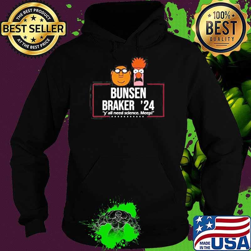 Bunsen And Beaker 2024 Y’all Need Science Shirt Hoodie Bunsen And Beaker 2024 Y’all Need Science Shirt Hoodie