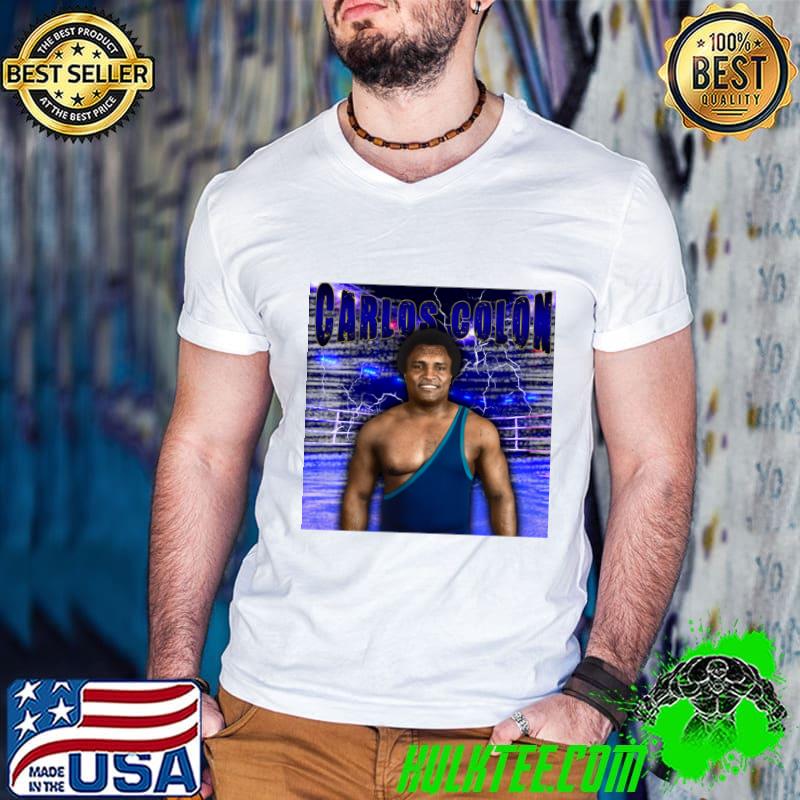 CARLOS COLON Puerto Rican wrestling promoter and retired professional wrestler T-Shirt