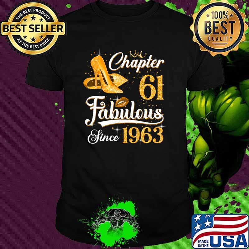 Chapter 61 Fabulous Since 1963 61st Birthday T-Shirt