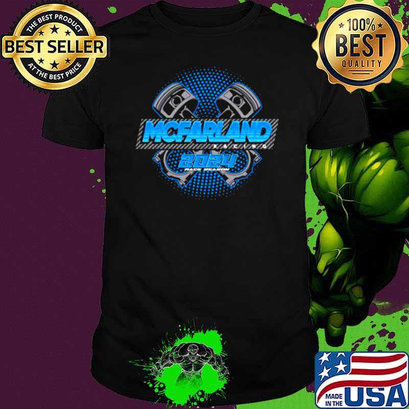 Cleetus Mcfarland Mcfarland Racing 2024 Shirt Cleetus Mcfarland Mcfarland Racing 2024 Shirt