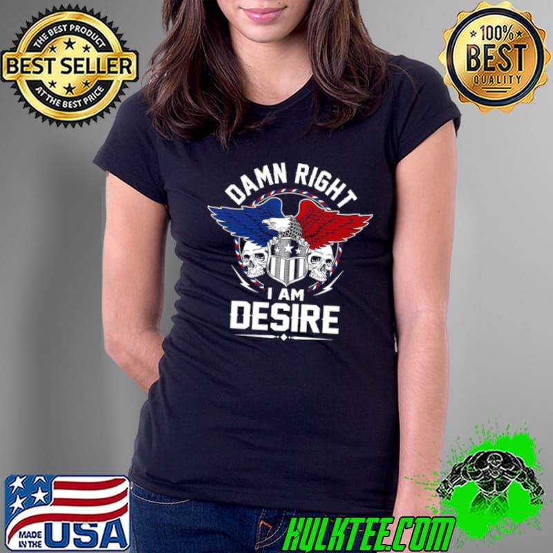 Damn Right Tyrus s Ladies Tee Damn Right Tyrus s Ladies Tee