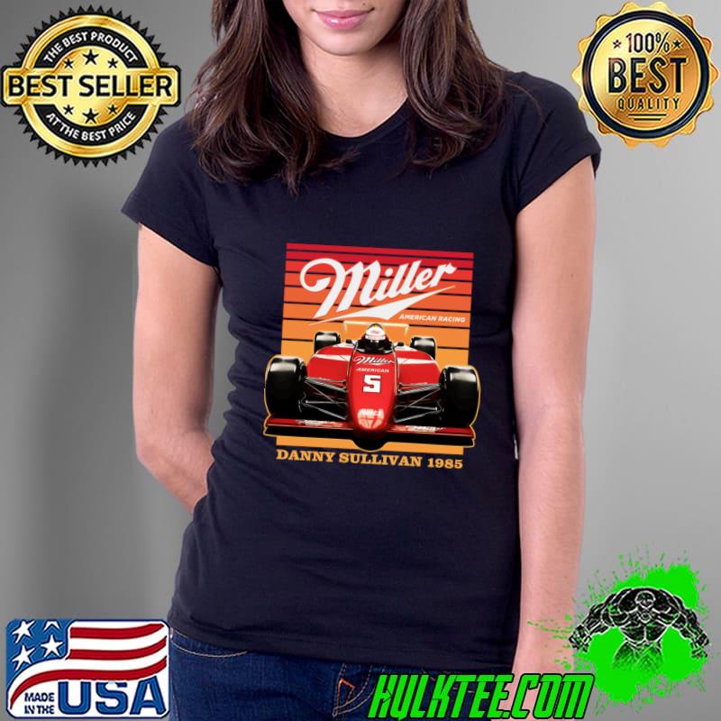 Danny Sullivan 80s Retro American former racing driver T-Shirt Ladies Tee Danny Sullivan 80s Retro American former racing driver T-Shirt Ladies Tee