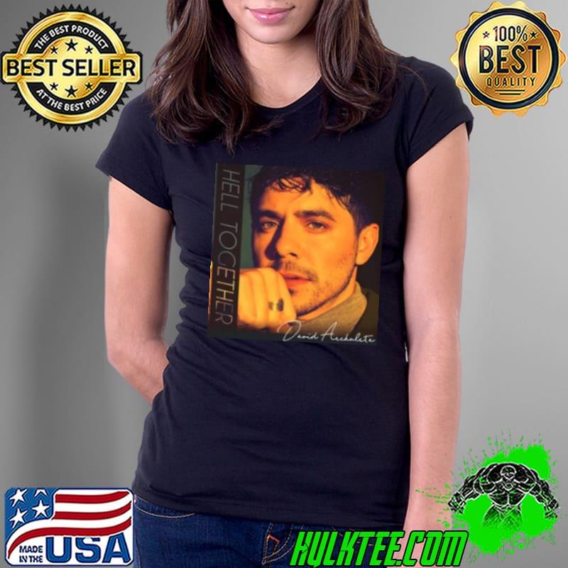 David Archuleta Hell Together Shirt