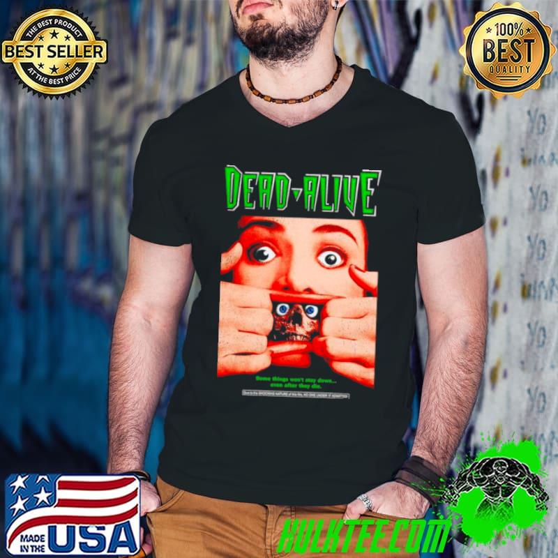 Dead Alive classic shirt