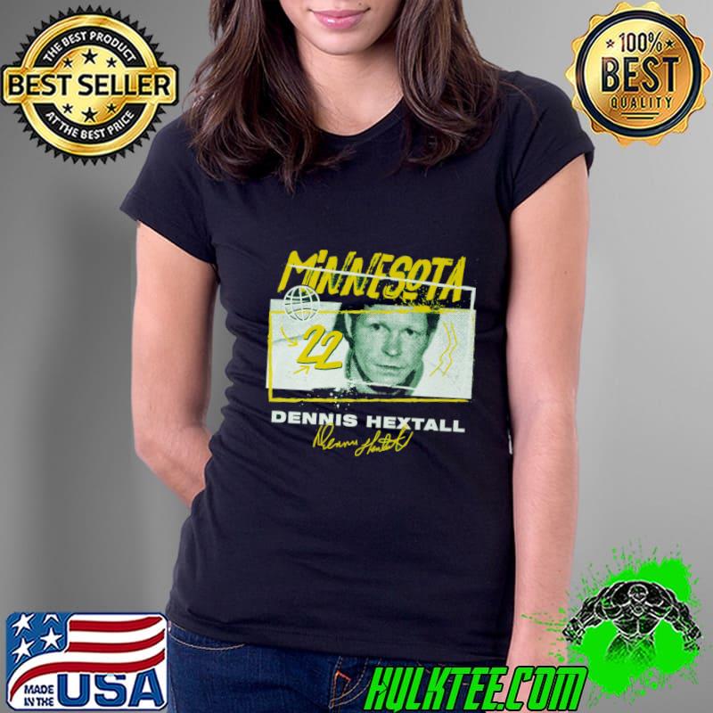 Dennis Hextall professional hockey forward signature Minnesota Tones T-Shirt Ladies Tee Dennis Hextall professional hockey forward signature Minnesota Tones T-Shirt Ladies Tee