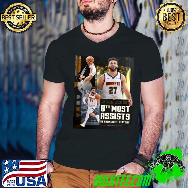 Denver Nuggets Jamal Murray Takes 8th Place In Franchise History With 2011 Assists shirt
