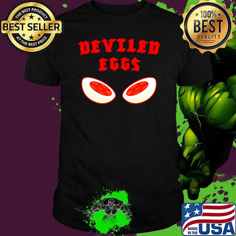 Deviled eggs shirt