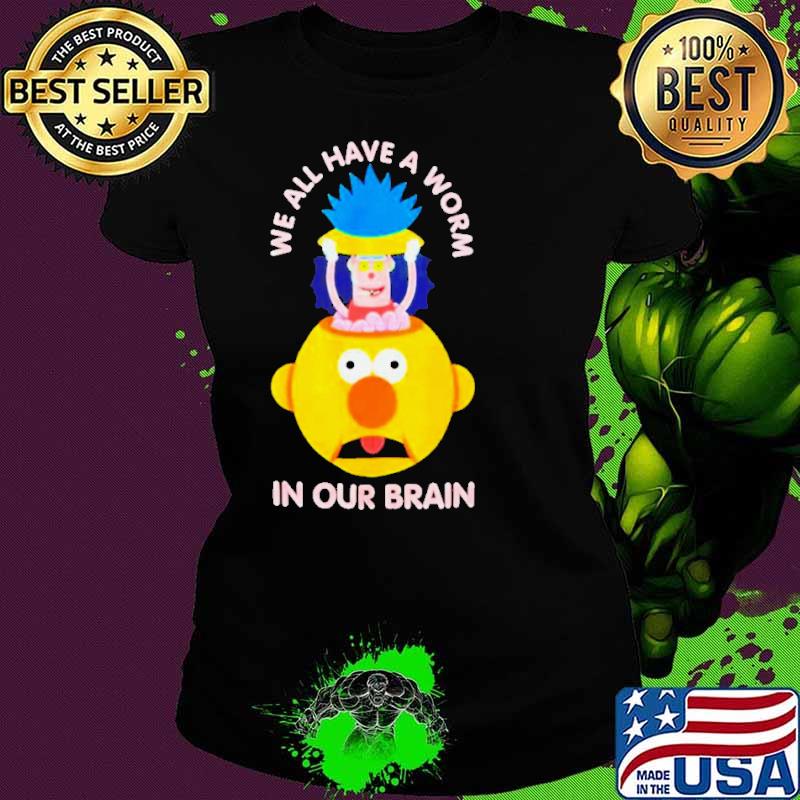 Don’t hug me I’m scared a worm in your brain shirt Don’t hug me I’m scared a worm in your brain shirt