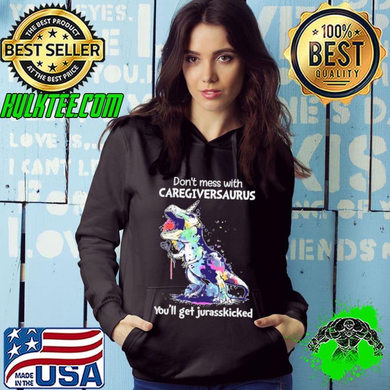 Don't Mess With Caregiver saurus get jurasskicked dragon watercolor shirt