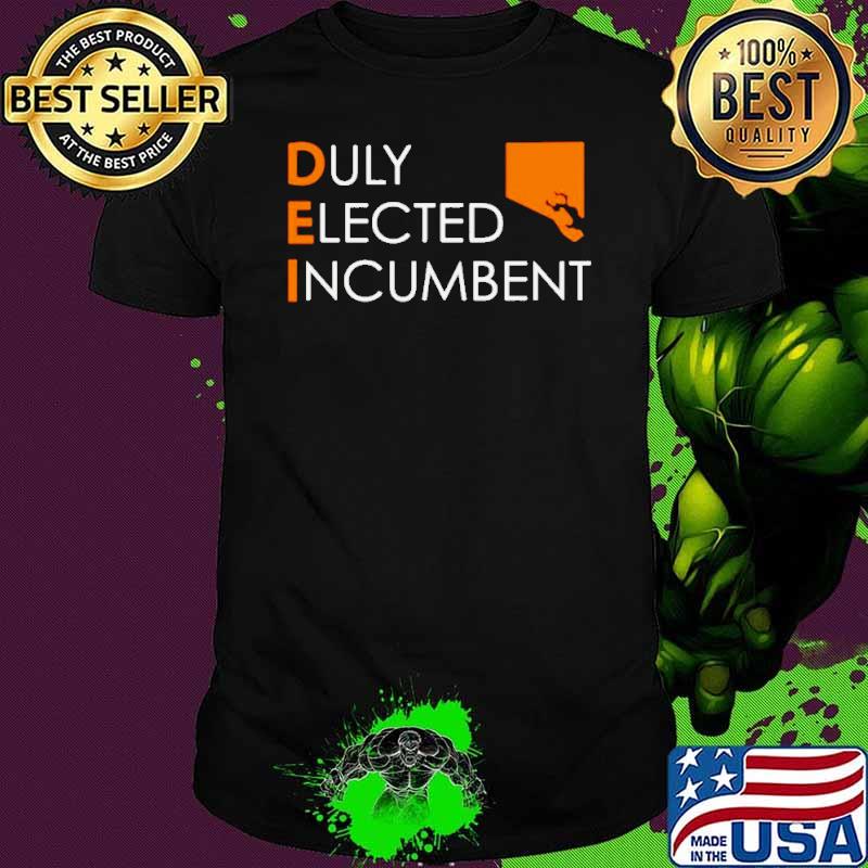 Duly elected incumbent shirt