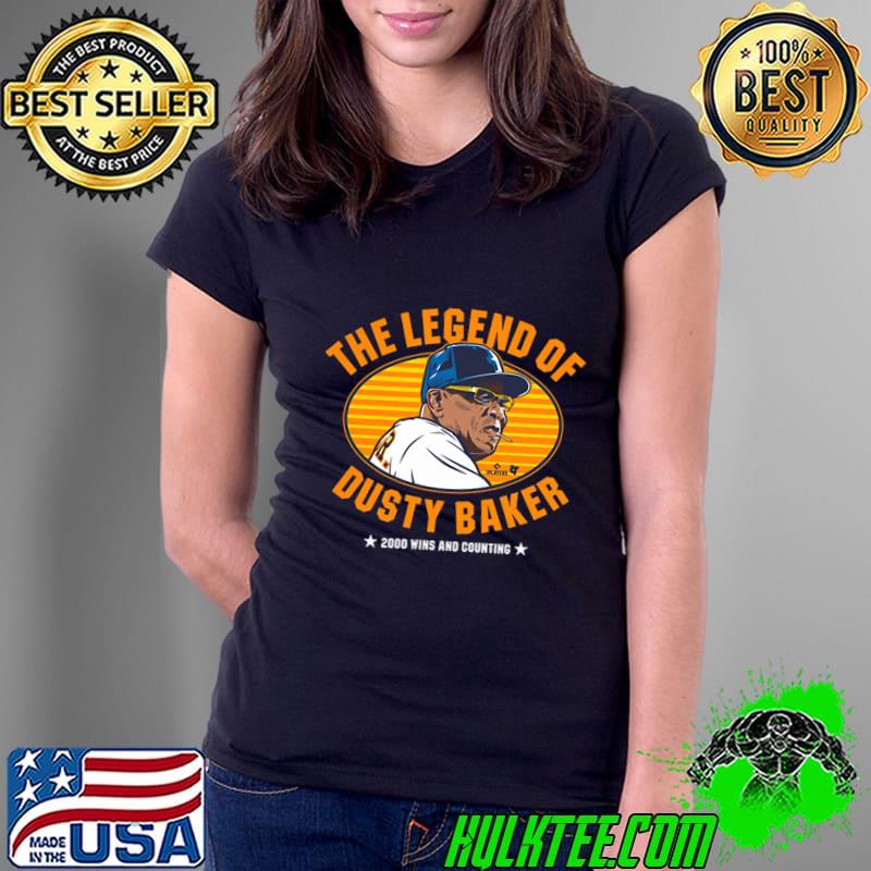 Dusty Baker The Legend American former professional baseball outfielder T-Shirt Ladies Tee Dusty Baker The Legend American former professional baseball outfielder T-Shirt Ladies Tee